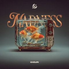 Khouri - Madness