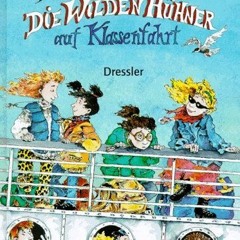 [Download (PDF)] Die Wilden Hühner auf Klassenfahrt By Cornelia Funke