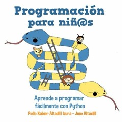 ( KgW ) Programación para niños: Aprende a programar fácilmente con Python (Spanish Edition) by