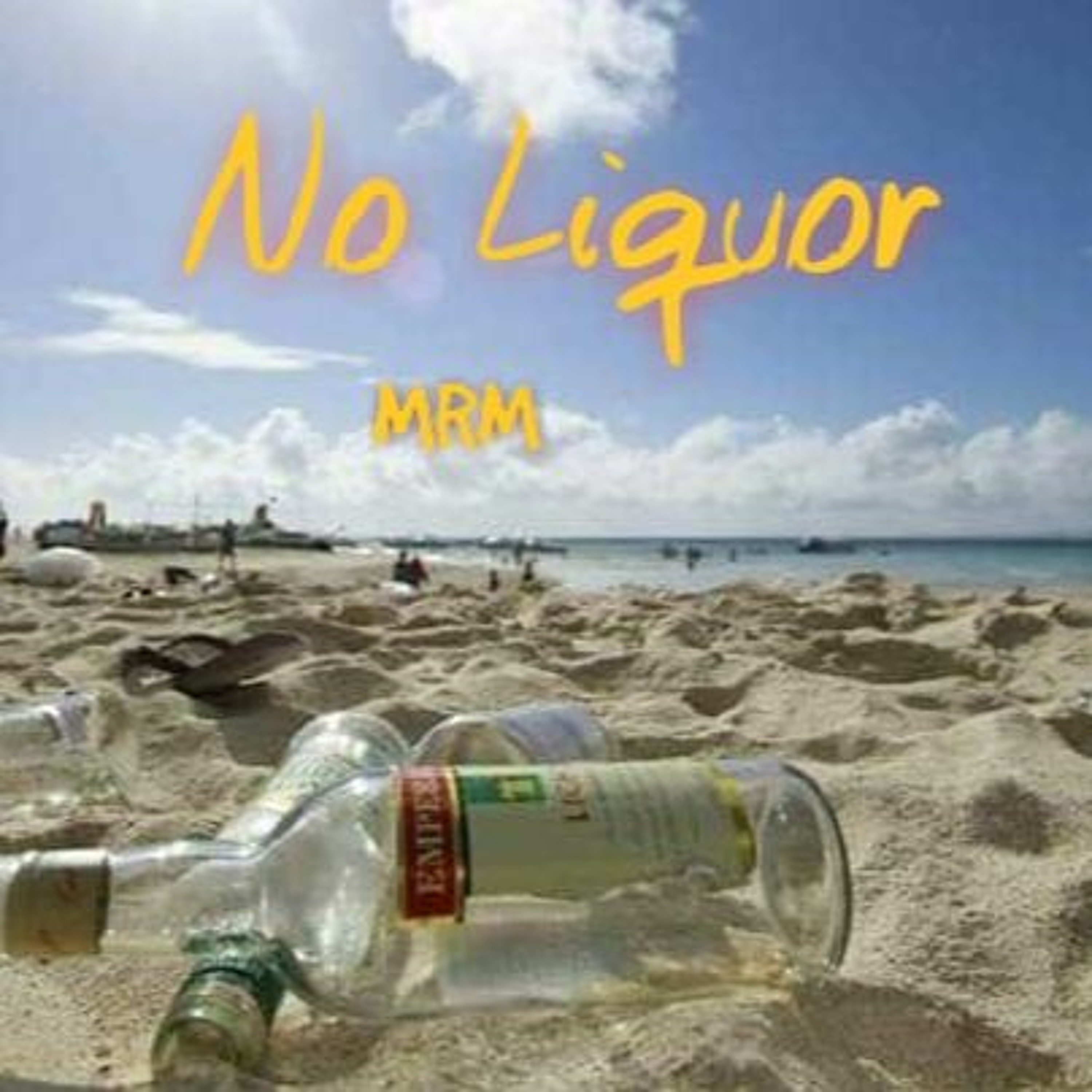 No Liquor-MrM episode artwork