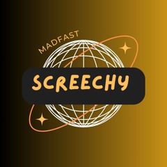 Screechy (Original mix) - MADFAST