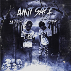 La Fetti ft Stony - "Ain't Safe"