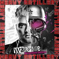 Warface 'HEAVY ARTILLERY' - Forgotten Future Album