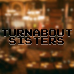 Turnabout Sisters (From "Ace Attorney") (Electro House Remix)