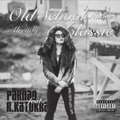 Old School Native (Parnaq feat. R.Katokra)