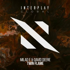 Milad E, David Deere - Twin Flame