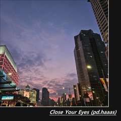 Close Your Eyes _ inst (pd.haaas)