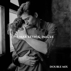 Umar Keyn & Imazee - Deceived Heart Again & Inside My Love (Double Mix)