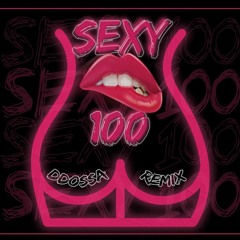 Sexy 100 (WAYD Remix)