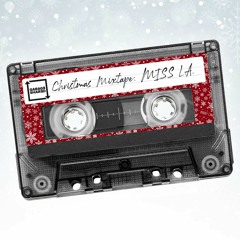 Christmas Mixtape: Miss L.A.
