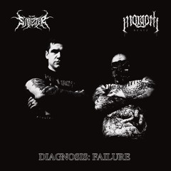 Sinizter & MorgothBeatz-DIAGNOSIS: FAILURE