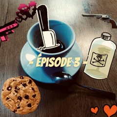 Délicieuses Terreurs - La Gentillesse est un très vilain défaut - EP03 - Poison et déménagement