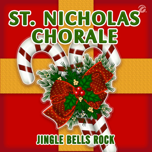 Stream Jingle Bells Rock by St. Nicholas Chorale Listen online for