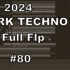 FREE [DARK][TECHNO Fl studio FUll Template #80