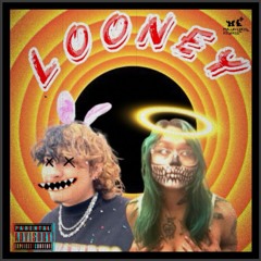 LOONEY (FT.LONELYST4R)