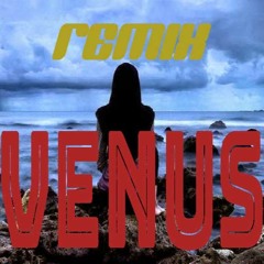 Venus ReMix