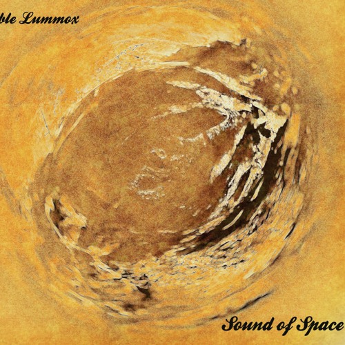 Noble Lummox - Sound of Space (2016)