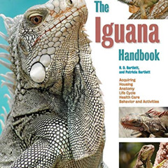 [Download] EBOOK 💏 Iguana Handbook (B.E.S. Pet Handbooks) by  R.D. Bartlett &  Patri