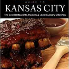 View EPUB 📘 Food Lovers' Guide to® Kansas City: The Best Restaurants, Markets & Loca