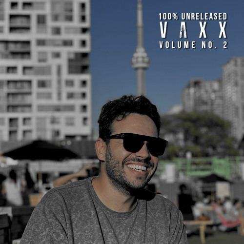 Vaxx - 100% Unreleased Vol. 2