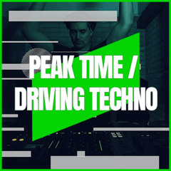 PEAK TIME / DRIVING TECHNO | MIX 211 | 131-140BPM