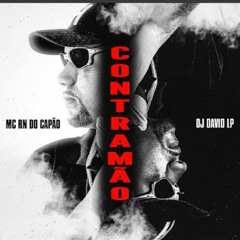 MC RN DO CAPÃO E DJ DAVID LP - CONTRAMÃO (VISUALIZER) (128 kbps).mp3