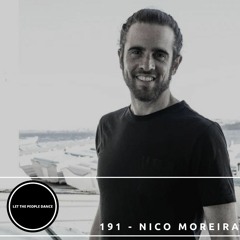 Let The People Dance 191 - Nico Moreira