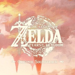 Final Trailer Music - The Legend Of Zelda Tears Of The Kingdom Original Soundtrack