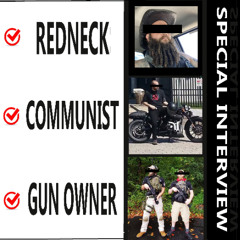 SNV Special Interview: Redneck, Communist, Gun Owner