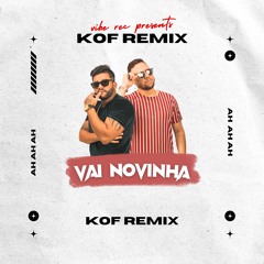 Dyamante DJ - Vai Novinha Ah Ah Ah (KOF Remix)