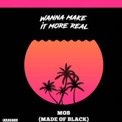 Wanna Make It Real More