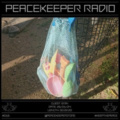 PEACEKEEPER RADIO #016 - eijin