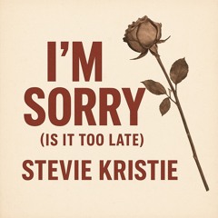 im sorry (is it too late) demo