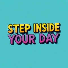 StepInsideYourDay