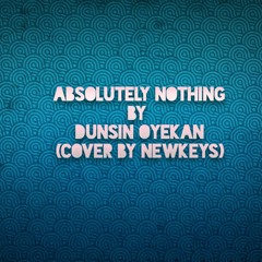 Absolutely Nothing by Dunsin Oyekan_Instrumental