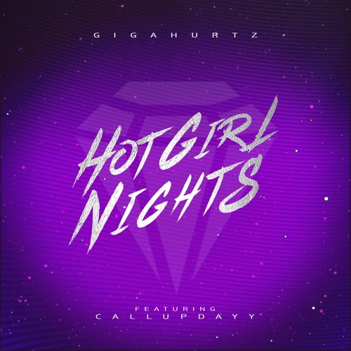Hot Girl Nights ft CallUpDayy