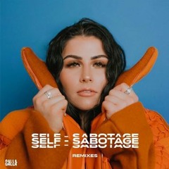 Calla - Self Sabatoge (Ethan Capps Remix)