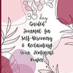 Read B.O.O.K (Award Finalists) 30-Day Journey of Self-Discovery & Claiming Your Feminine P