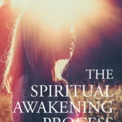 free KINDLE ☑️ The Spiritual Awakening Process by  Mateo Sol &  Aletheia Luna KINDLE
