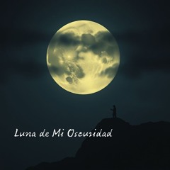 Luna de Mi Oscuridad .wav
