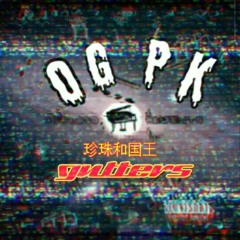 O.G.P.K - Gutters