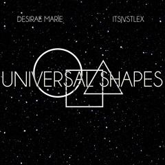 Universal Shapes (feat. Desirae Marie)
