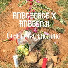 Came up from nothing