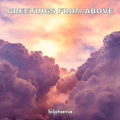 Silphania - Greetings From Above