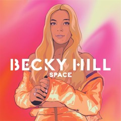 Becky Hill - Space (Flavio Lima Remix) - Contest