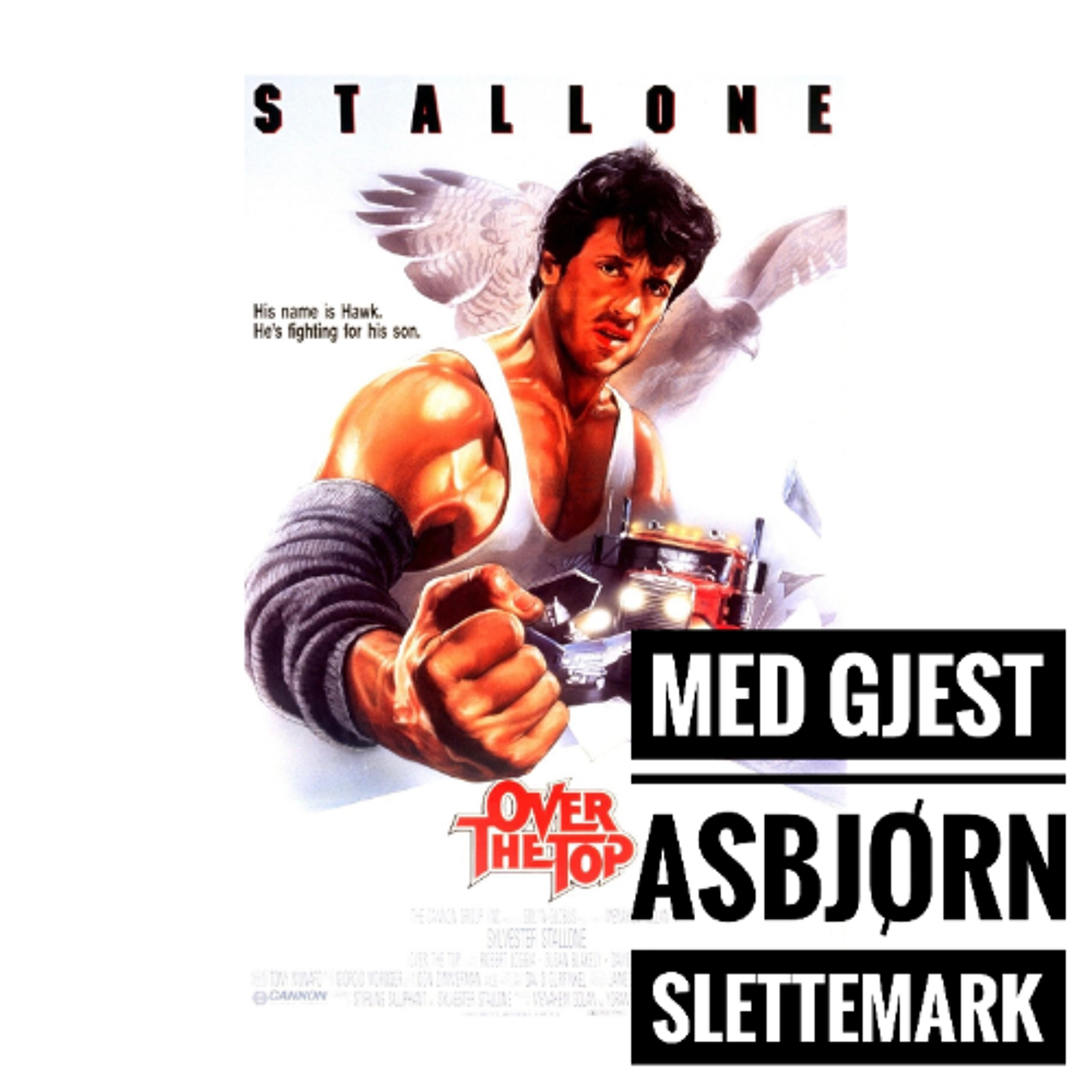 Episode 61 - Over The Top med gjest Asbjørn Slettemark