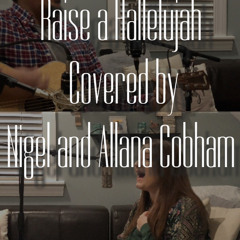 Raise A Hallelujah (Bethel Music Cover)