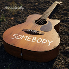 Somebody