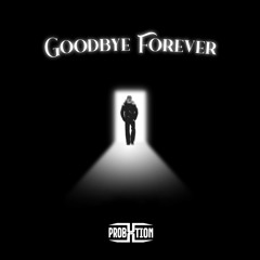Goodbye Forever