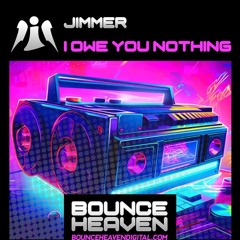 Jimmer - I Owe You Nothing [sample]